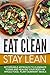 Eat Clean Stay Lean by Takahiro Ueda