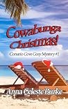 Cowabunga Christmas by Anna Celeste Burke Cowabunga Christmas by Anna Celeste Burke