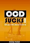OCD Sucks!: But your life doesn't have to