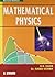Mathematical Physics [Dec 01, 2010] Dass, H. K. by H.K. Dass