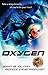 Oxygen (Oxygen #1)