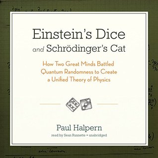 Paul Halpern Einstein's Dice and Schrodinger's Cat