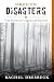 Oregon Disasters: True Stories of Tragedy and Survival (Disasters Series)