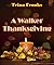 A Walker Thanksgiving (Lovi...