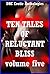 Ten Tales of Reluctant Bliss Volume Five: Ten Explicit Reluctant Sex Erotica Stories
