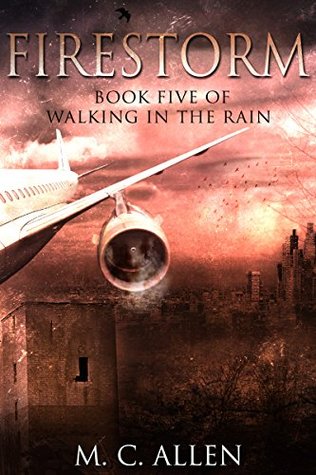 Firestorm (Walking in the Rain, #5)