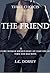 Three Choices - The Friend