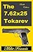 The 7.62x25 Tokarev: A Classic Russian Design, and a Classic Cartridge