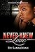 Never Knew Love by Sammodah Hudson