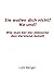 Sie wollen dich nicht? Na und? by Lutz Berger
