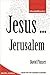 Jesus ... Jerusalem