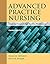 Advanced Practice Nursing: Essential Knowledge for the Profession