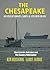 The Chesapeake: Oyster Buyboats, Ships & Steamed Crabs - short stories, fish tales & The Country Philosopher: A Collection of Short Stories from the pages of The Chesapeake
