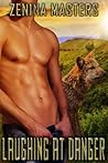 Laughing At Danger by Zenina Masters