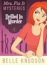 Drilled in Murder by Belle Knudson