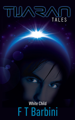 White Child (Tijaran Tales, #1)