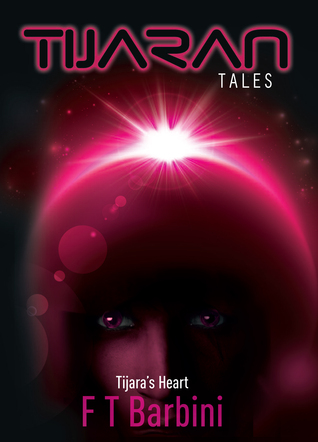 Tijara's Heart (Tijaran Tales, #4)