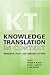 Knowledge Translation in Context: Indigenous, Policy, and Community Settings