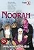 Noorah by Ummu Hani Abu Hassan Noorah by Ummu Hani Abu Hassan