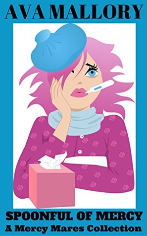 Spoonful of Mercy (Mercy Mares Cozy Mystery #4-6)