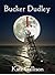 Bucker Dudley I: Polly at Sea