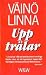 Upp trälar (Under polstjärnan, #2)