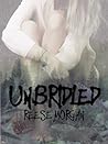 Un.Bridled by Reese Morgan