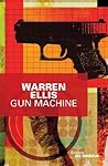 Gun Machine (Grands Formats) by Warren Ellis