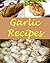Garlic Recipes