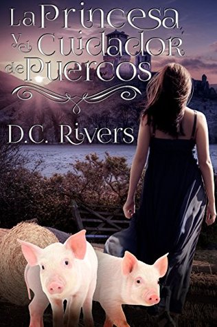 La princesa & el cuidador de puercos (Trilogía de Almas Gemelas nº 1) (Spanish Edition)