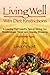 Living Well With Diet Restrictions: A Leading Diet Coach's Tips on Dining Out, Relationships, Travel and Grocery Shopping. For All Diet Types