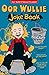 Oor Wullie: The Big Bucket of Laughs Joke Book