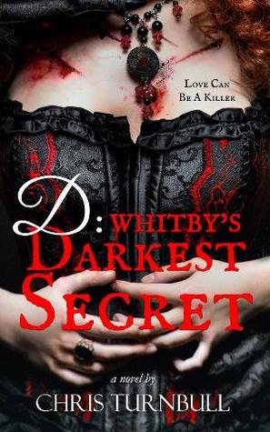 D: Whitby's Darkest Secret (Kindle Edition)