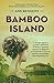 Bamboo Island (Bamboo Heart #2)