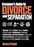Everyone’s Guide to Divorce and Separation