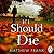 If I Should Die (Joseph Stark, #1)