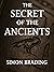 The Secret of the Ancients ...