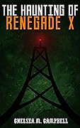 The Haunting of Renegade X