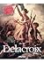 Eugène Delacroix 1798-1863 Il principe dei romantici