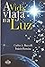 A Vida viaja na luz