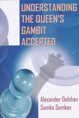 Understanding the Queen's Gambit Accepted (Paperback)