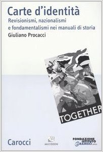 Carte d'identità: Revisionismi, nazionalismi e fondamentalismi nei manuali di storia