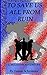 To Save Us All From Ruin: A...