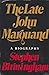 The late John Marquand;: A ...
