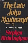 The late John Marquand;: A biography