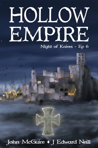 Hollow Empire: Episode 6 (Night of Knives, #6)