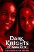 Dark Knights of Kaas City (...