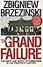 The Grand Failure by Zbigniew Brzeziński