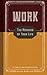 Work: The Meaning Of Your Life