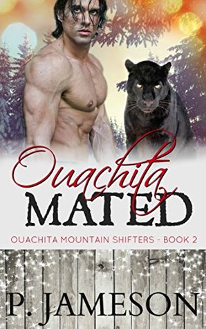 Ouachita Mated (Ouachita Mountain Shifters, #2)